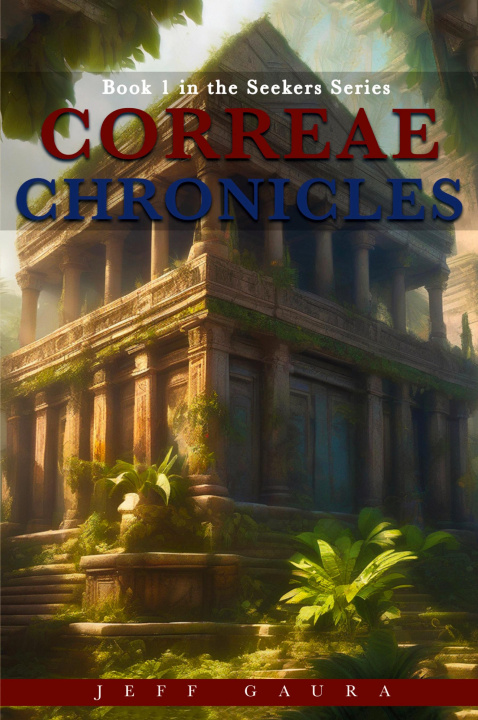 Knjiga Correae Chronicles Jeff Gaura