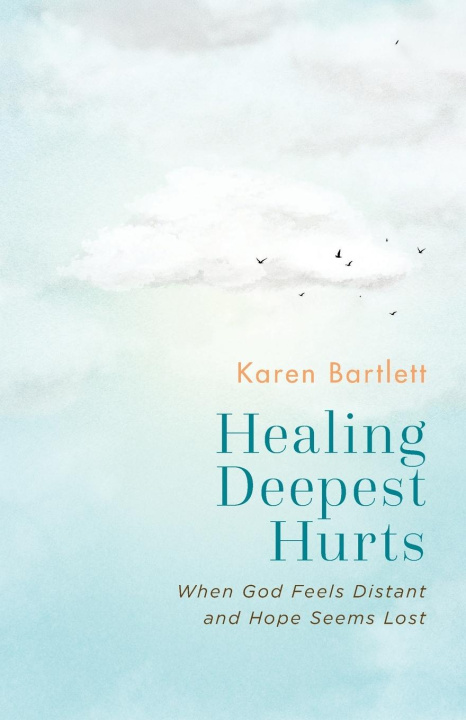 Boek Healing Deepest Hurts Karen Bartlett