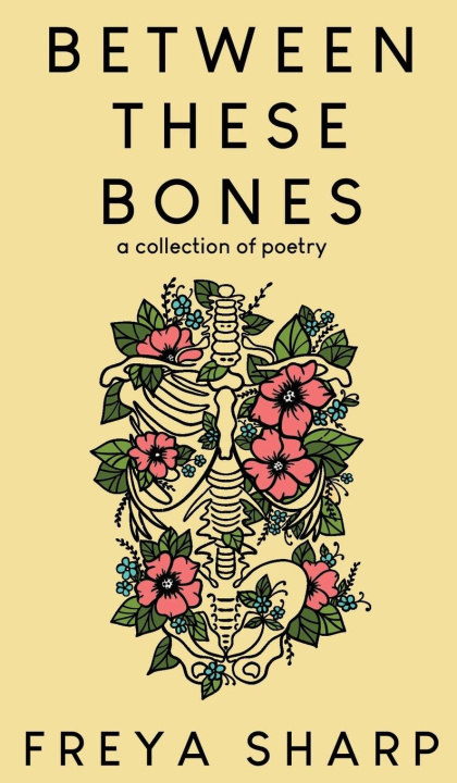Knjiga Between These Bones Freya Sharp