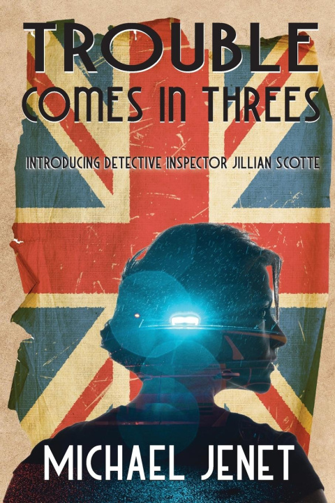 Knjiga Trouble Comes In Threes Michael Jenet