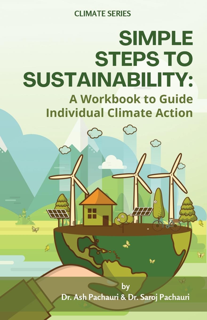 Knjiga Simple Steps to Sustainability Saroj Pachauri