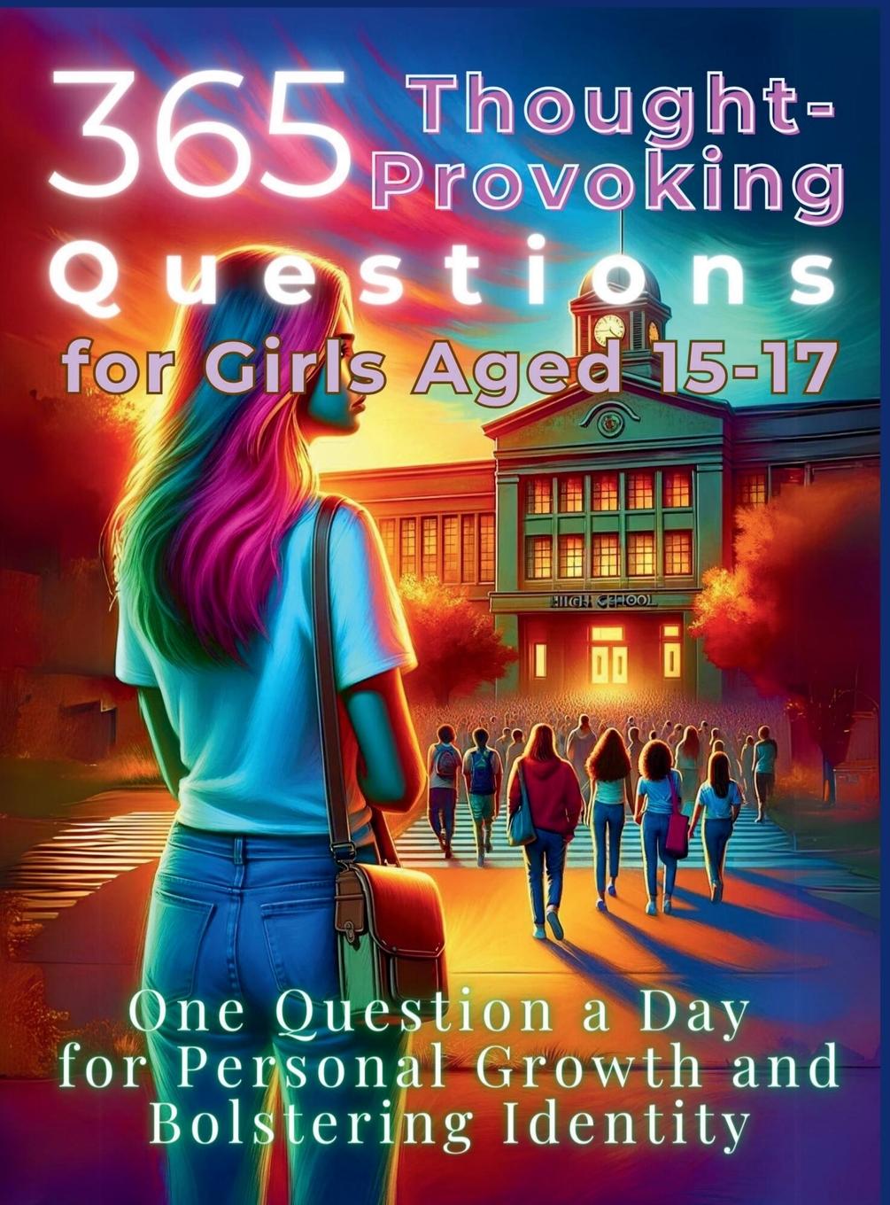 Kniha 365 Thought-Provoking Questions for Girls Aged 15-17 Devon Abbruzzese