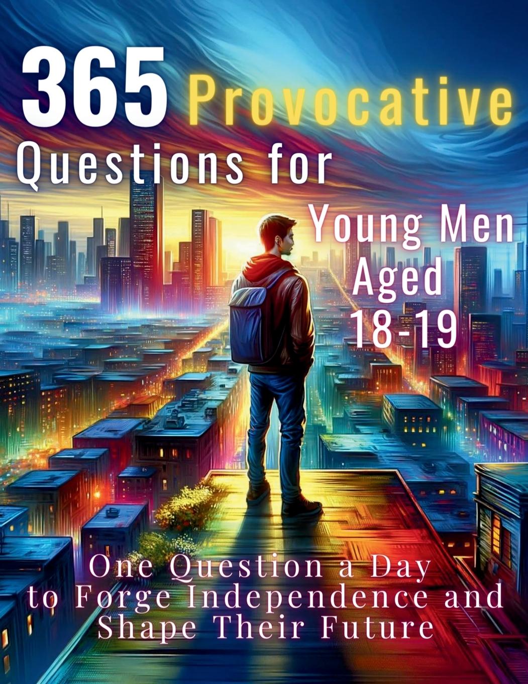 Libro 365 Provocative Questions for Young Men Aged 18-19 Devon Abbruzzese