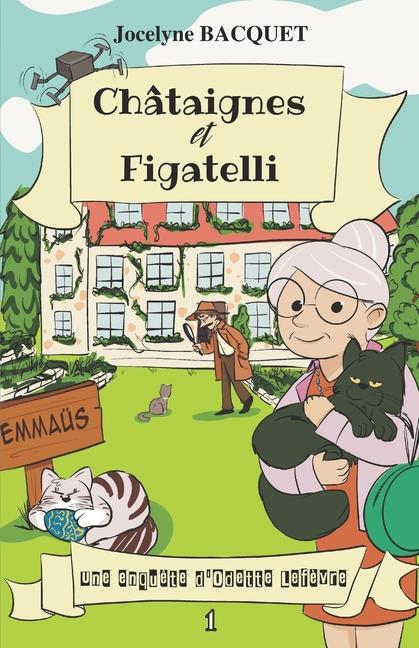 Knjiga Châtaignes et Figatelli Jocelyne BACQUET