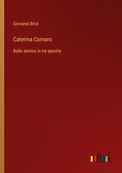 Knjiga Caterina Cornaro Giovanni Briol