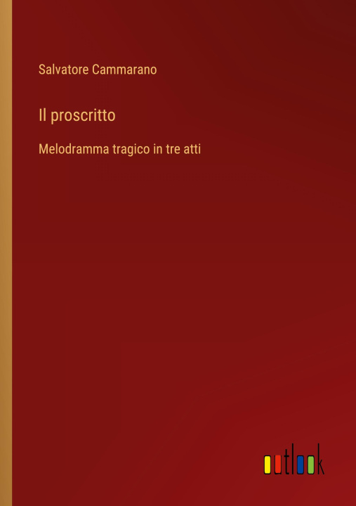 Knjiga Il proscritto Salvatore Cammarano