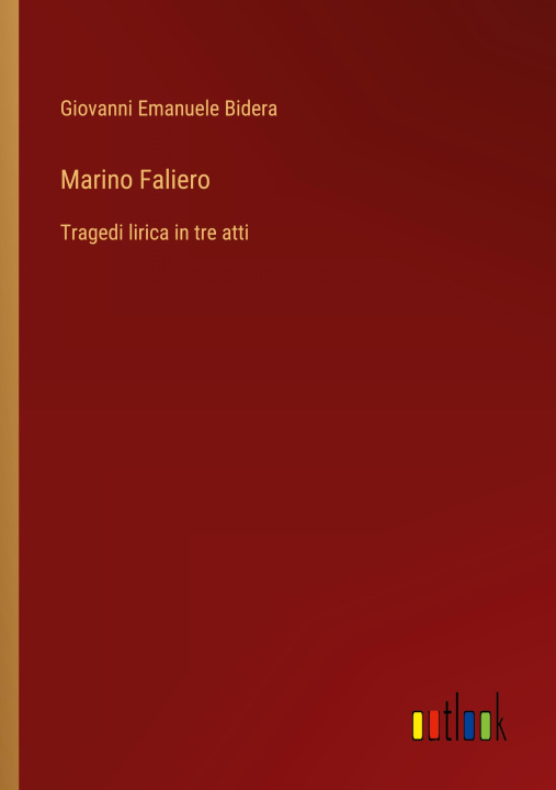 Knjiga Marino Faliero Giovanni Emanuele Bidera