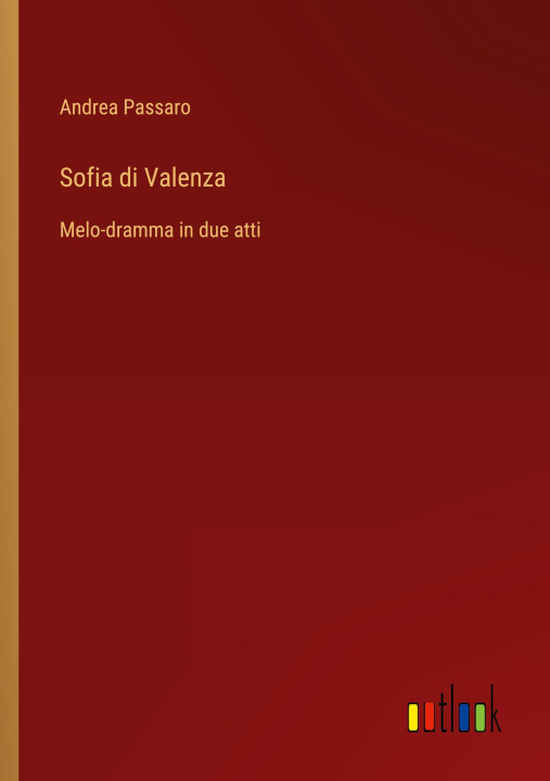 Book Sofia di Valenza Andrea Passaro
