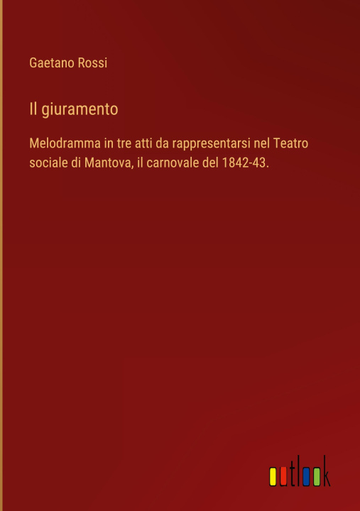 Knjiga Il giuramento Gaetano Rossi