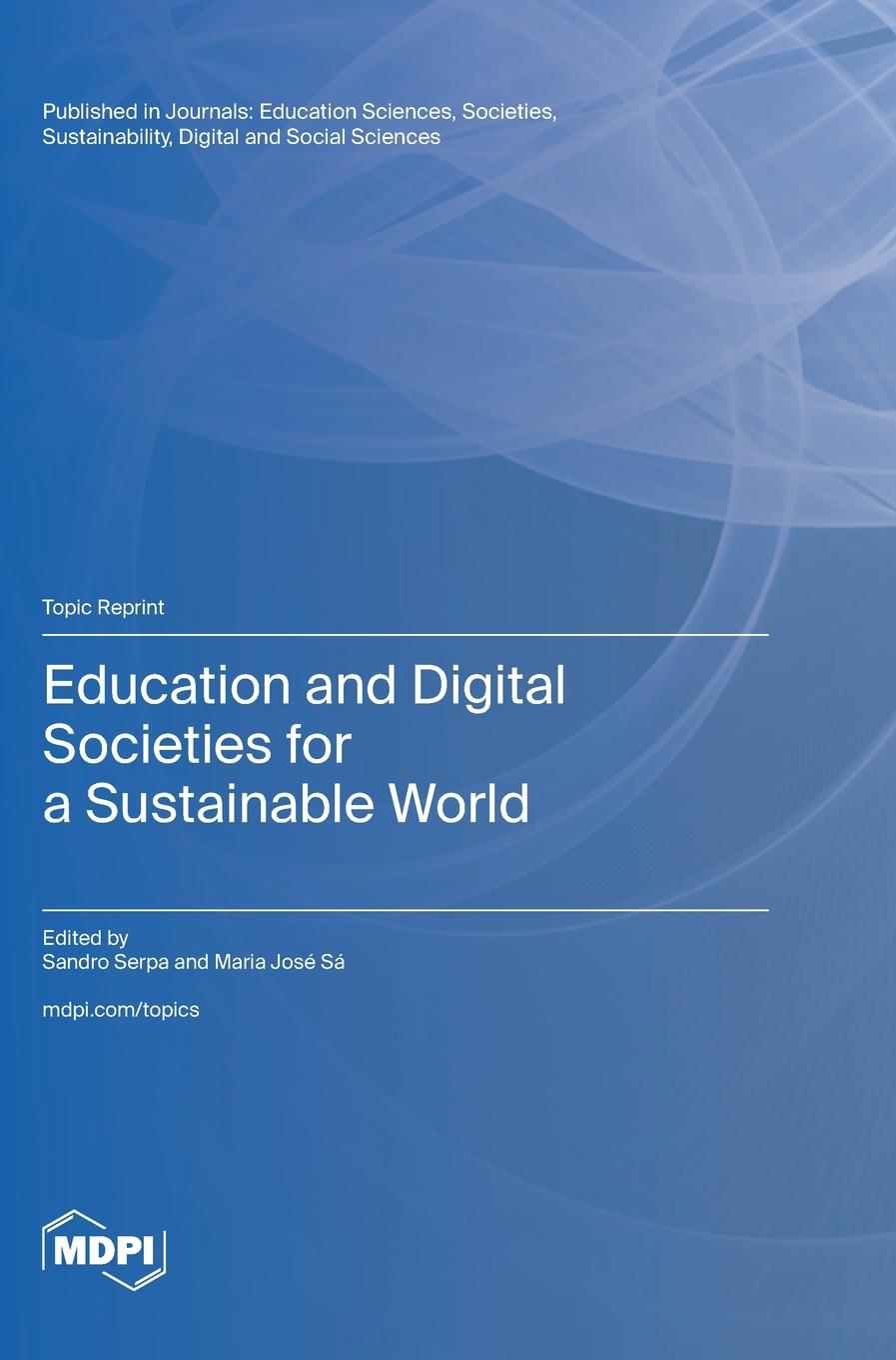 Knjiga Education and Digital Societies for a Sustainable World Sandro Serpa