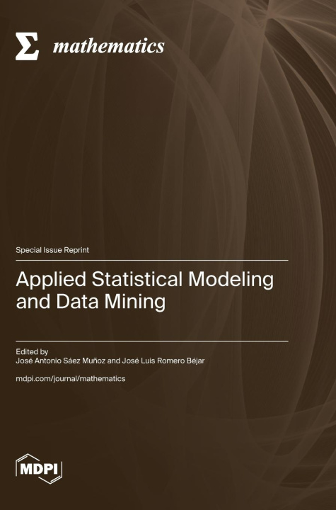 Knjiga Applied Statistical Modeling and Data Mining José Antonio Sáez Muñoz