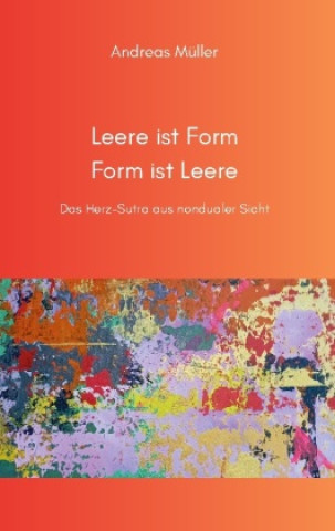 Kniha Leere ist Form, Form ist Leere 