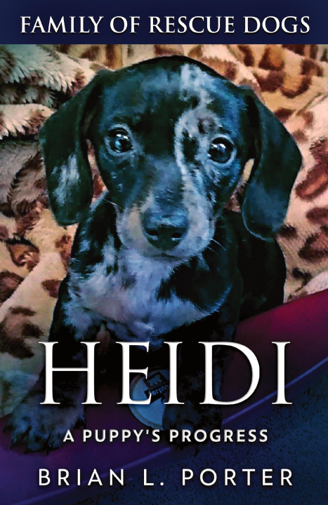 Knjiga Heidi - A Puppy's Progress Brian L. Porter
