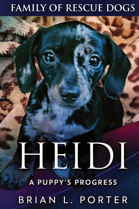 Knjiga Heidi - A Puppy's Progress Brian L. Porter