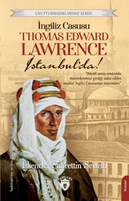 Knjiga Ingiliz Casusu Thomas Edward Lawrence Istanbulda 