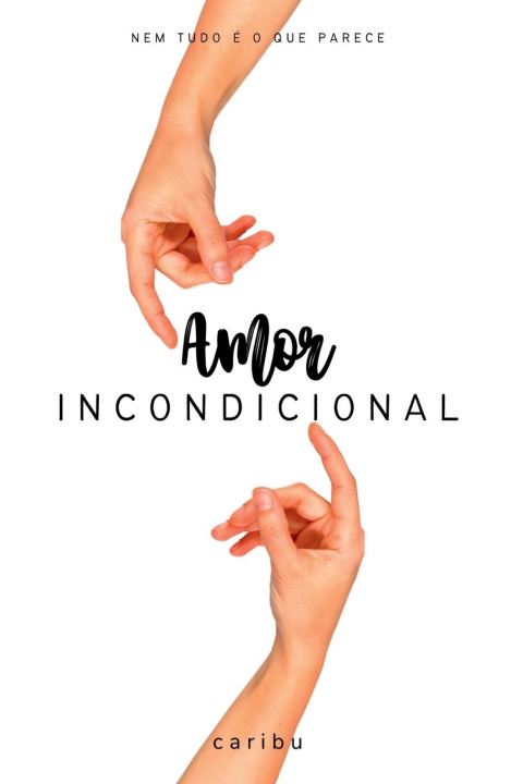 Knjiga Amor Incondicional Caribu