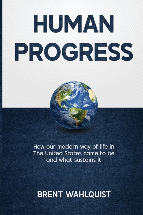 Knjiga HUMAN PROGRESS Brent Wahlquist
