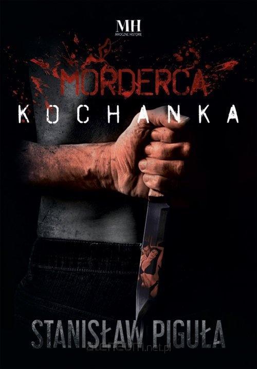 Kniha Morderca kochanka Piguła Stanisław