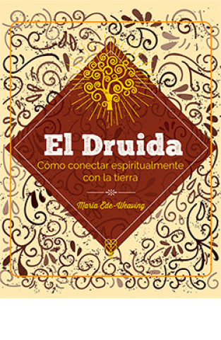 Knjiga DRUIDA, EL MARIA EDE-WEAVING
