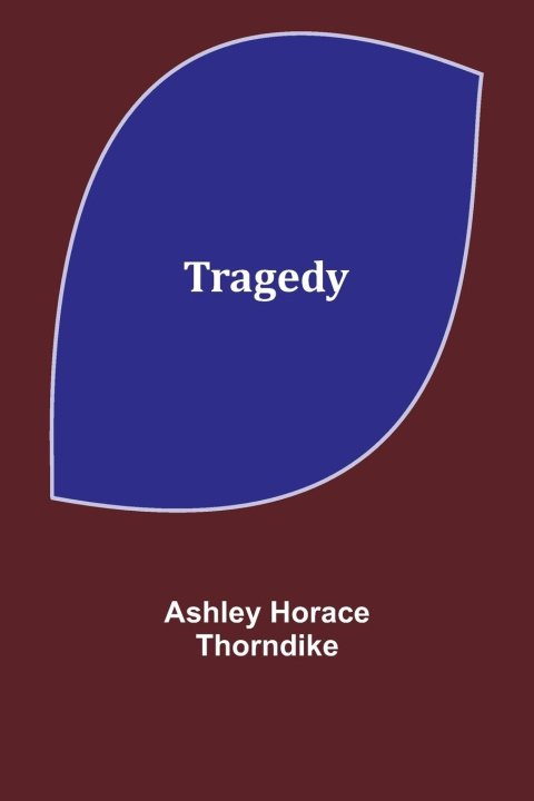 Knjiga Tragedy Ashley Horace Thorndike