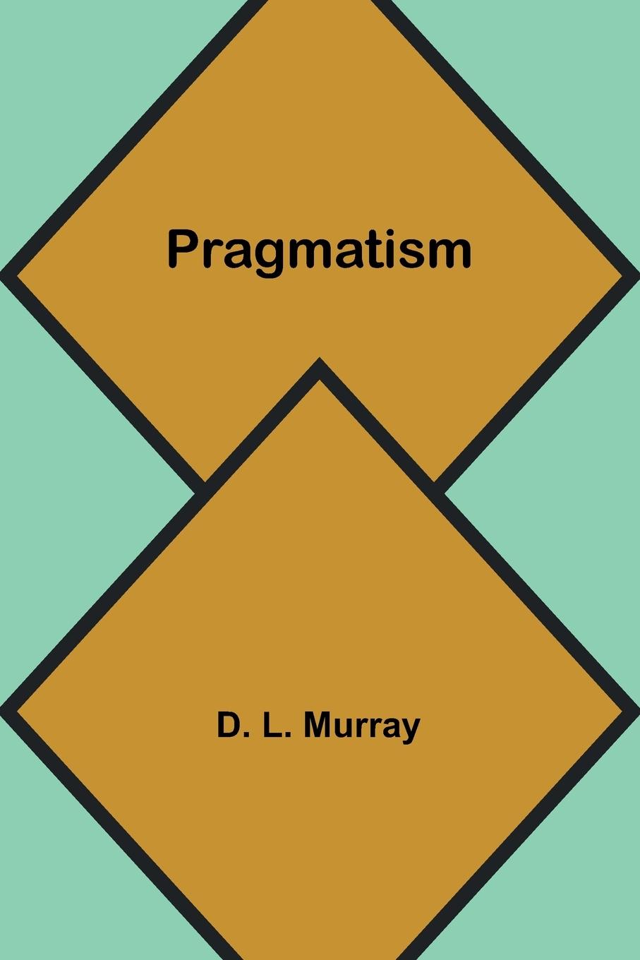 Book Pragmatism D. L. Murray