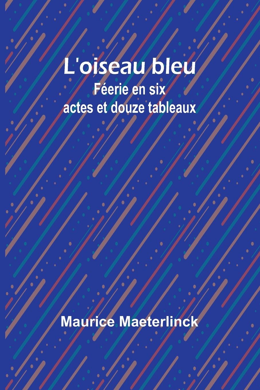 Book L'oiseau bleu Maurice Maeterlinck