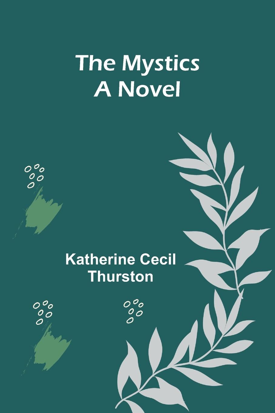 Boek The Mystics Katherine Cecil Thurston