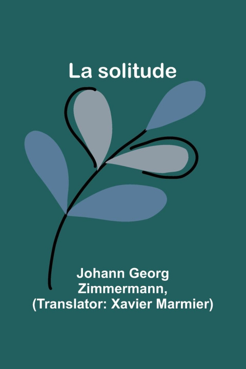 Knjiga La solitude Xavier Marmier