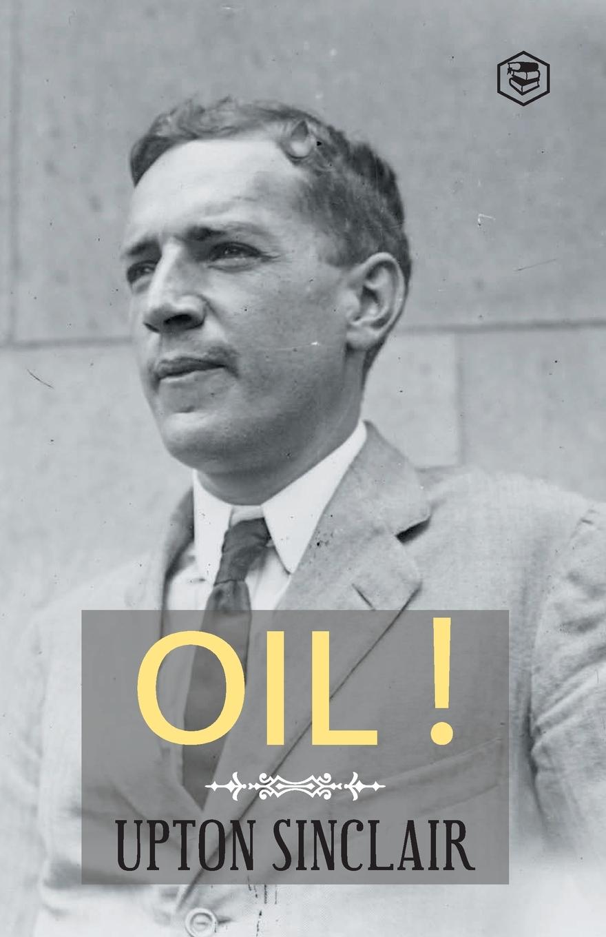 Knjiga Oil! Upton Sinclair