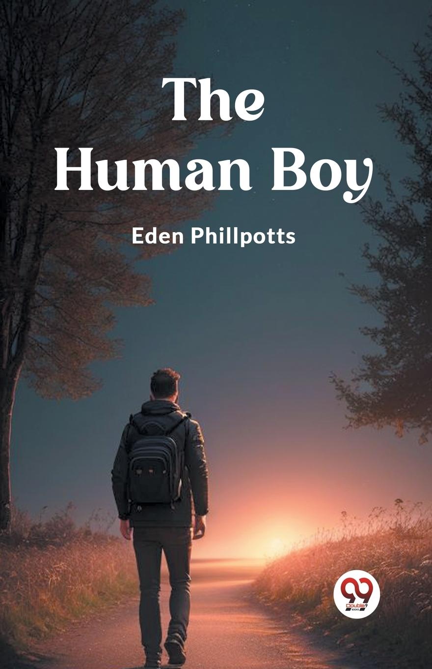 Knjiga The Human Boy Eden Phillpotts