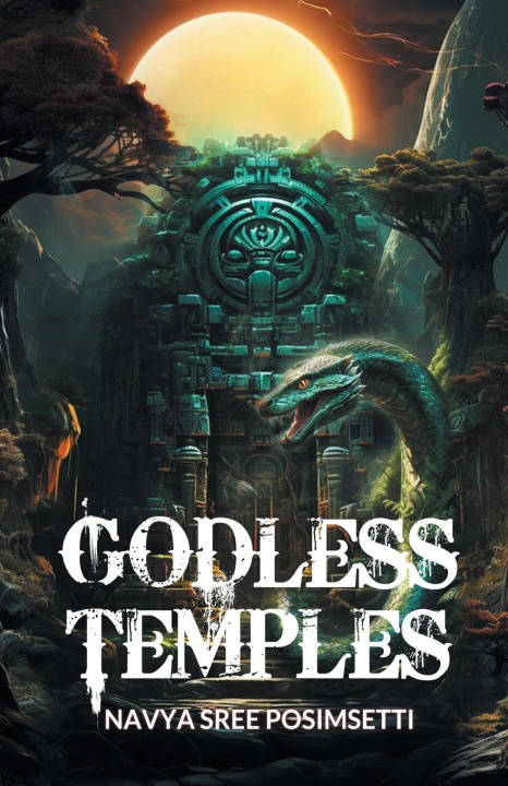 Knjiga Godless Temples Navya Sree Posimsetti