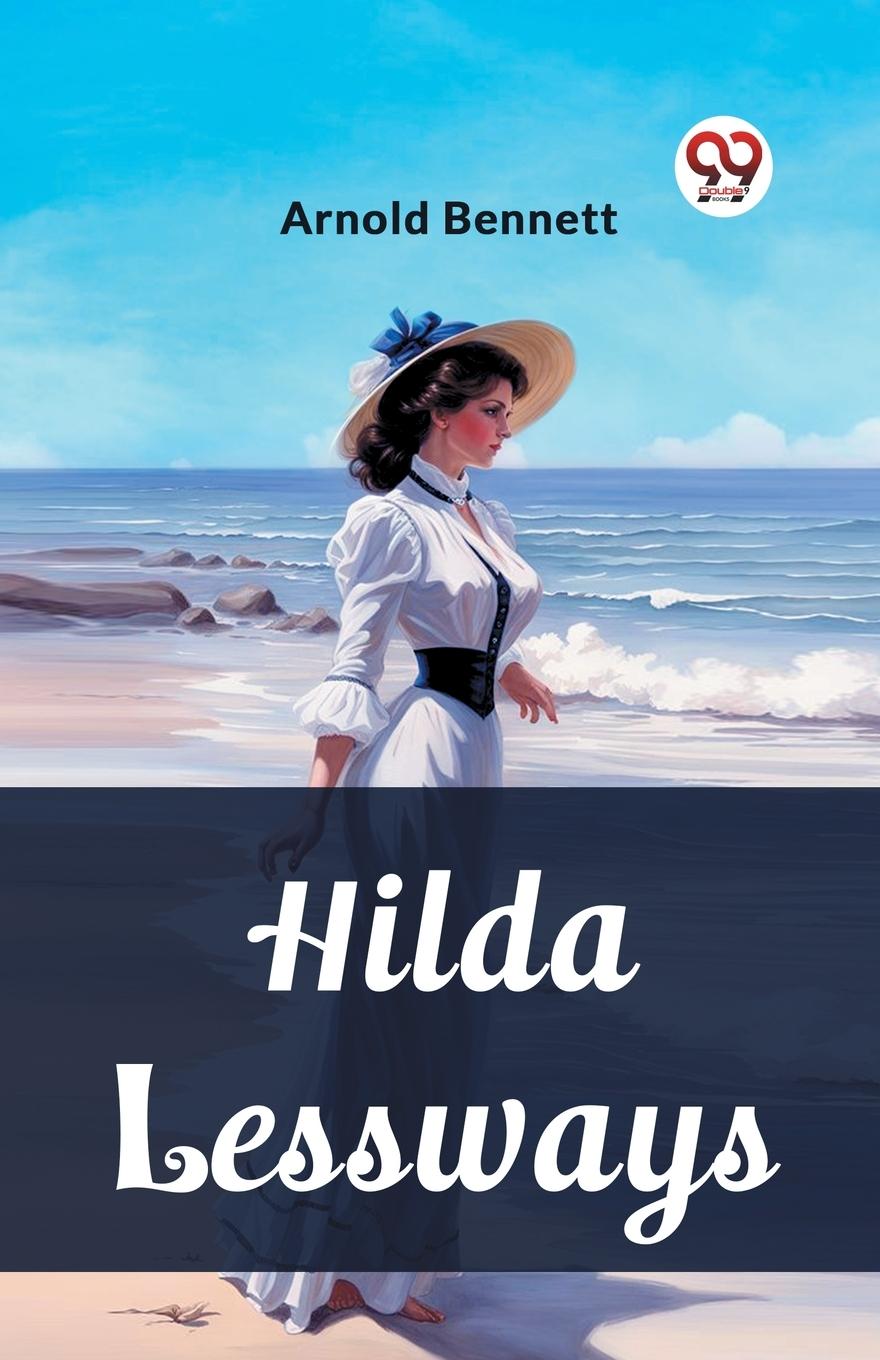 Knjiga Hilda Lessways Arnold Bennett