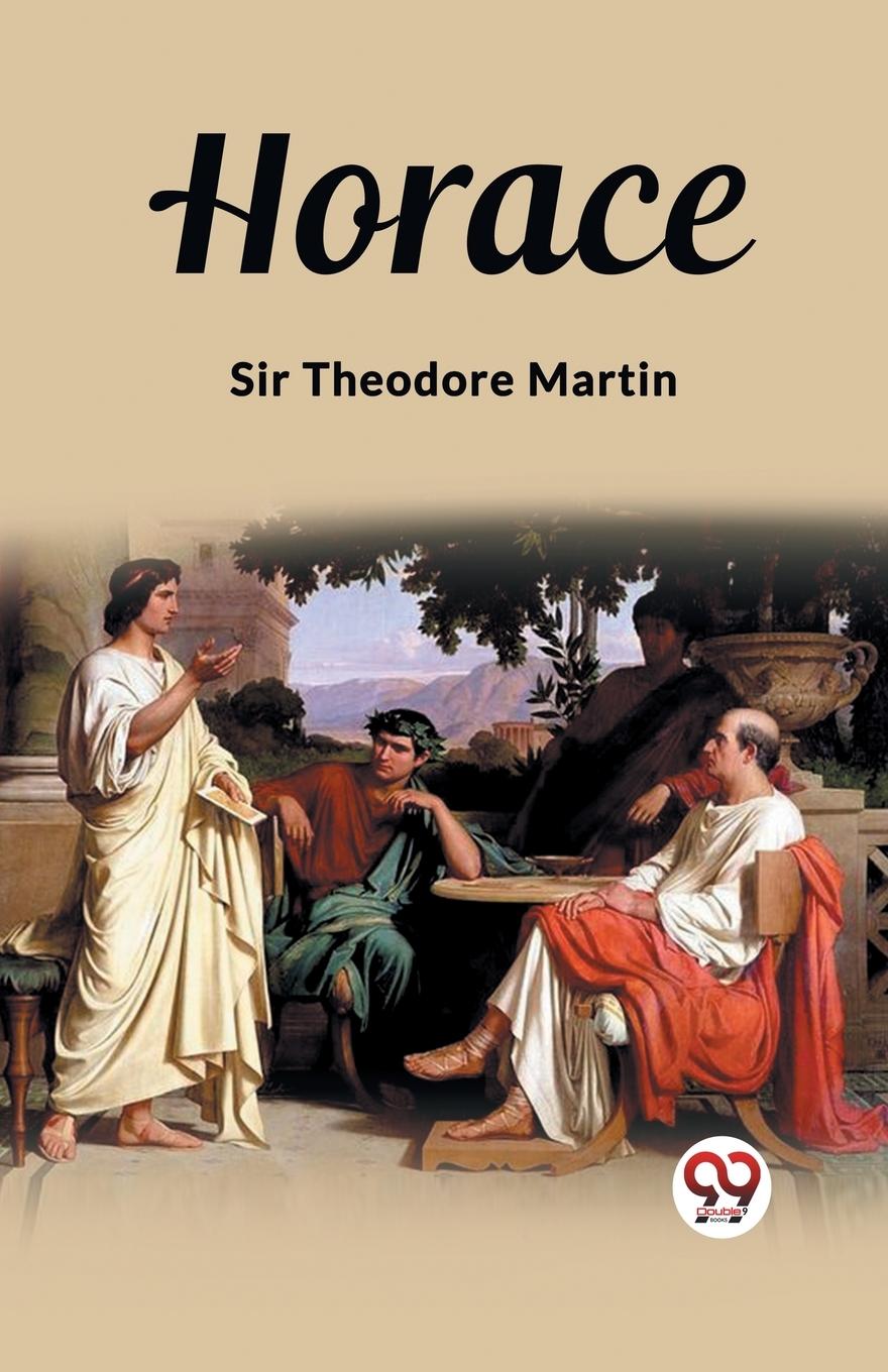 Book Horace Sir Theodore Martin