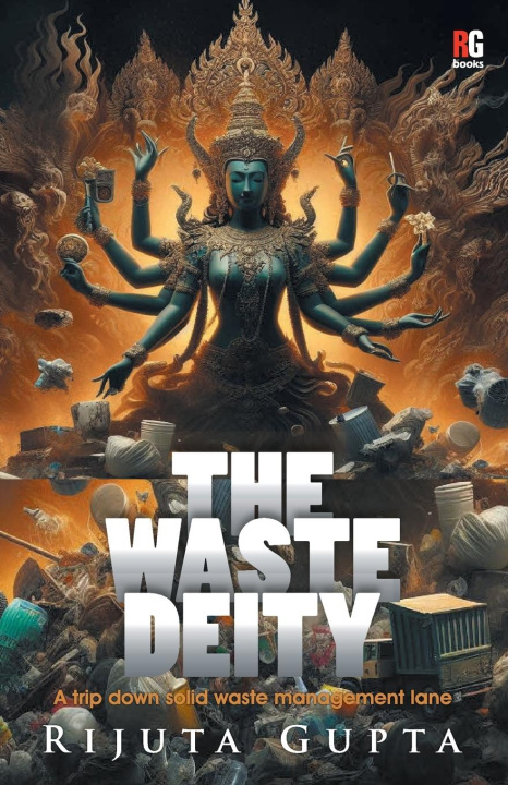 Knjiga The Waste Deity Rijuta Gupta