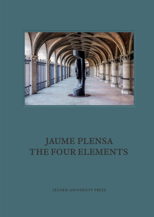 Knjiga Jaume Plensa. The Four Elements Geert Bouckaert