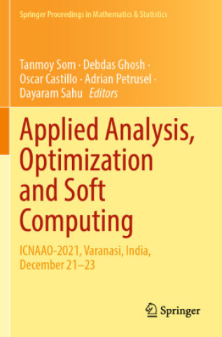 Book Applied Analysis, Optimization and Soft Computing Debdas Ghosh