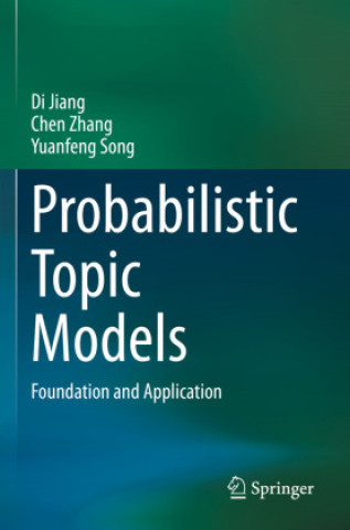 Kniha Probabilistic Topic Models Yuanfeng Song