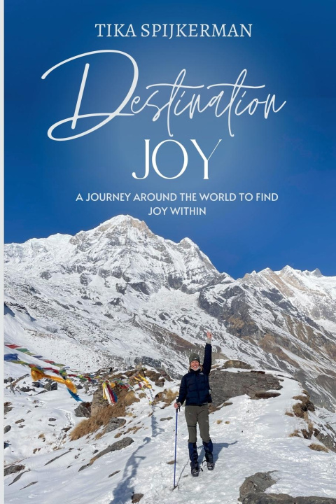 Kniha Destination Joy Tika Spijkerman