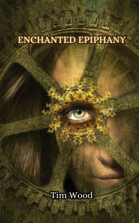 Book Enchanted Epiphany Tim Wood