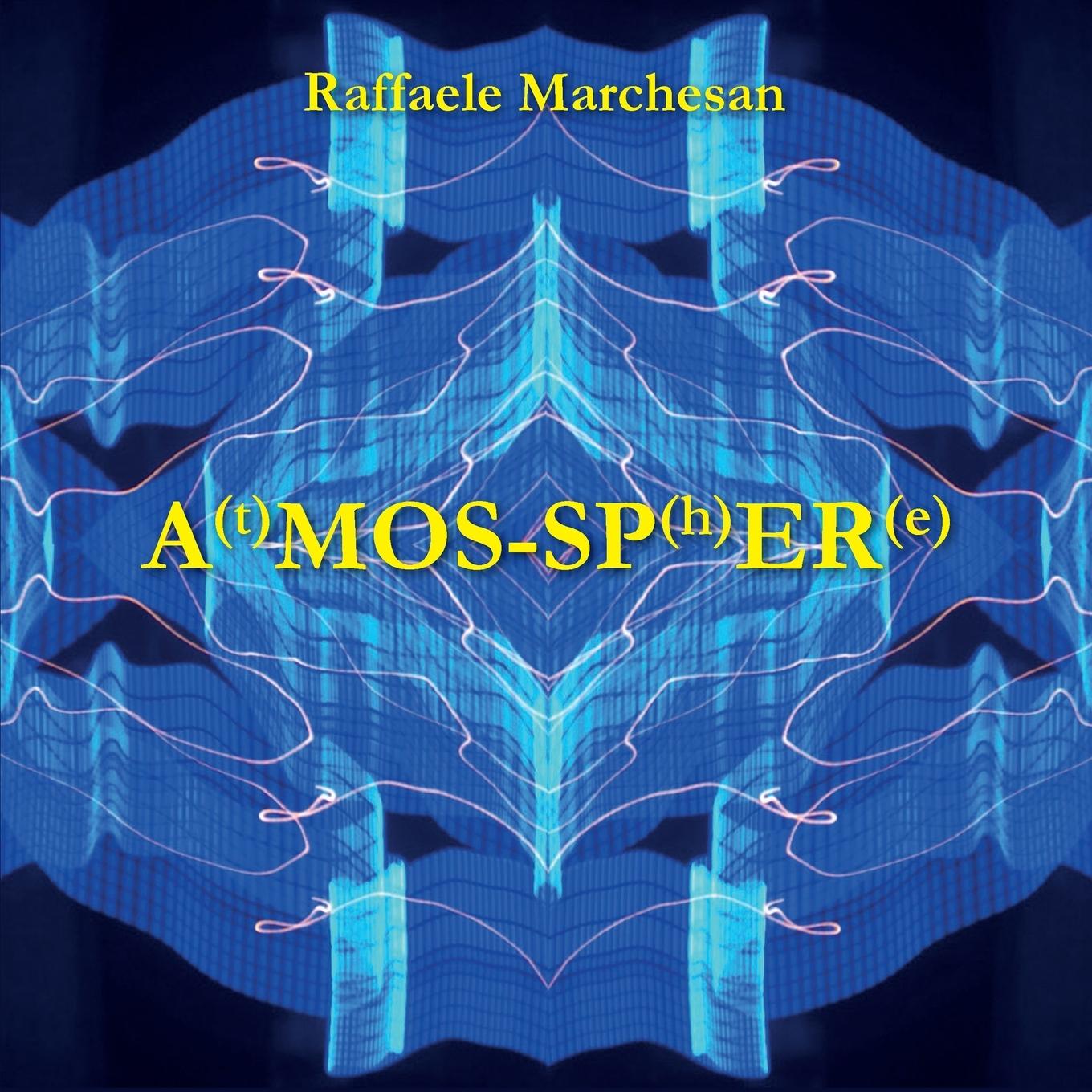 Boek A(t)mos-sp(h)er(e) Raffaele Marchesan