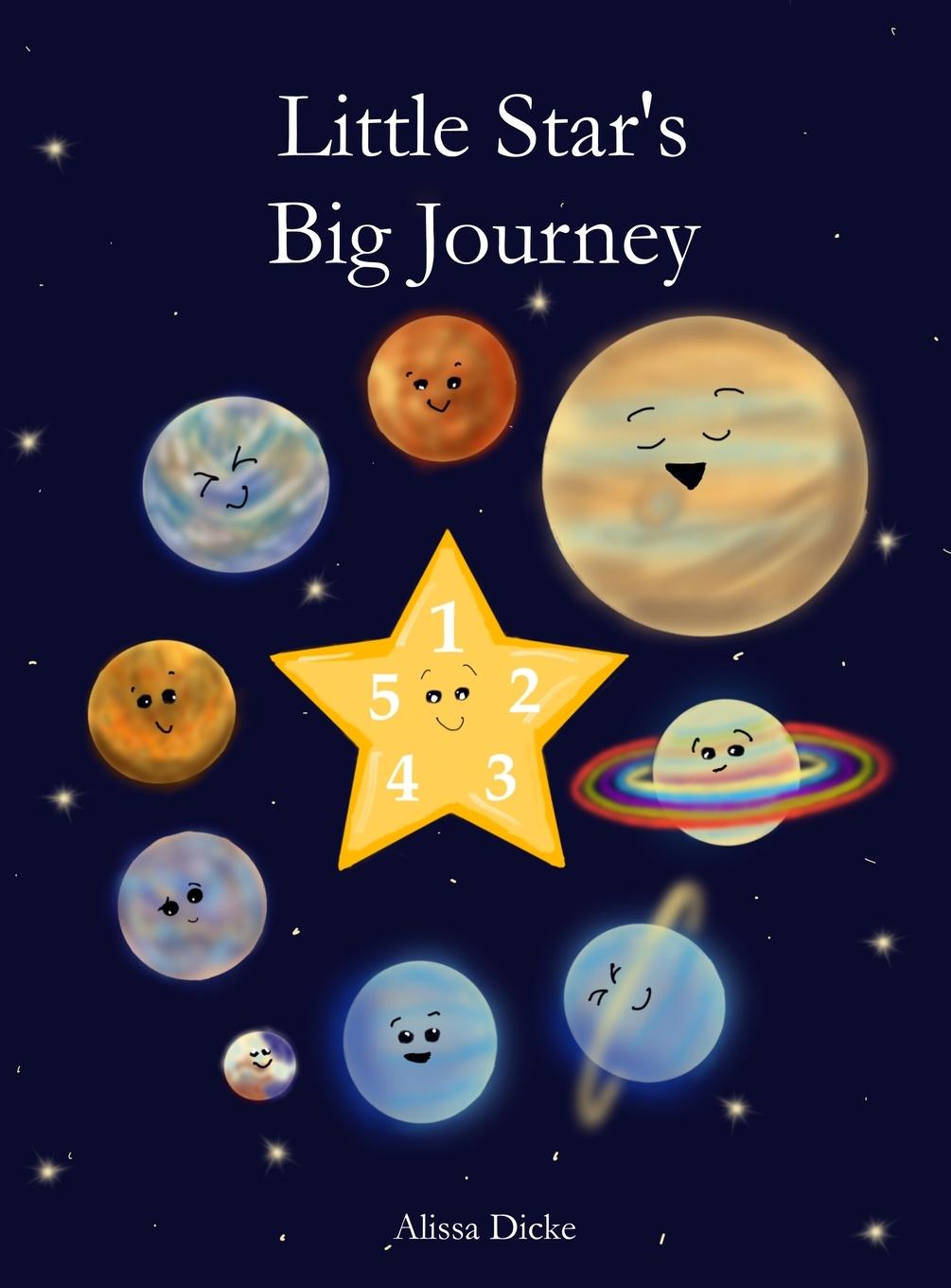 Knjiga Little Star's Big Journey Alissa Dicke