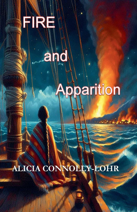 Knjiga Fire and Apparition Alicia Connolly-Lohr