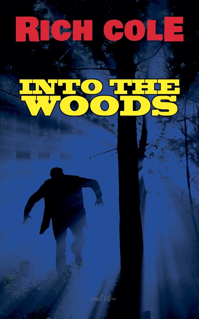 Boek Into the Woods Rich Cole