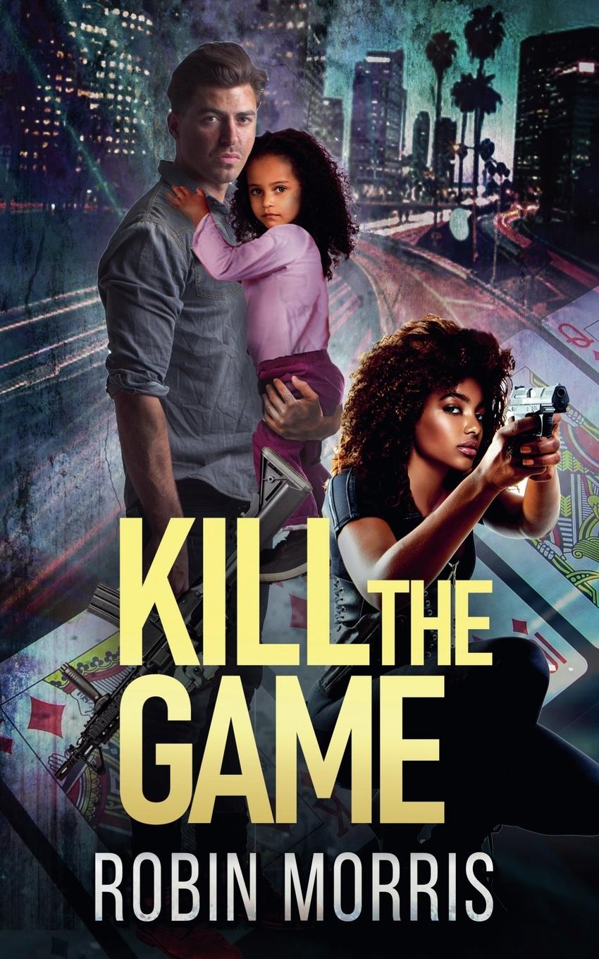 Buch Kill the Game Robin Morris
