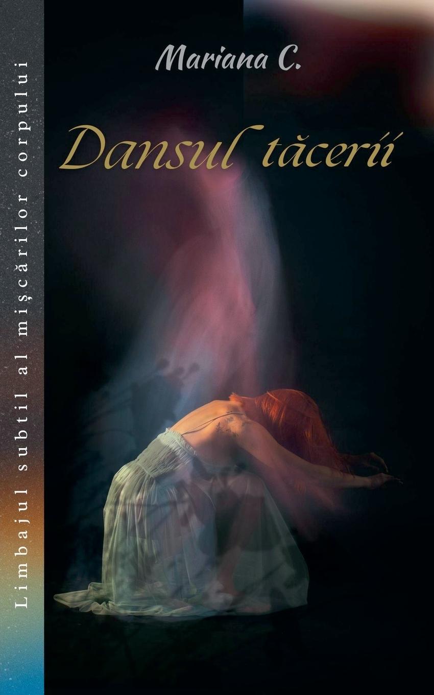 Boek Dansul tacerii Mariana C.