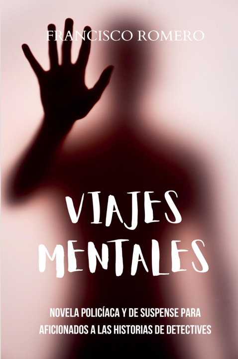 Knjiga Viajes Mentales Francisco Romero