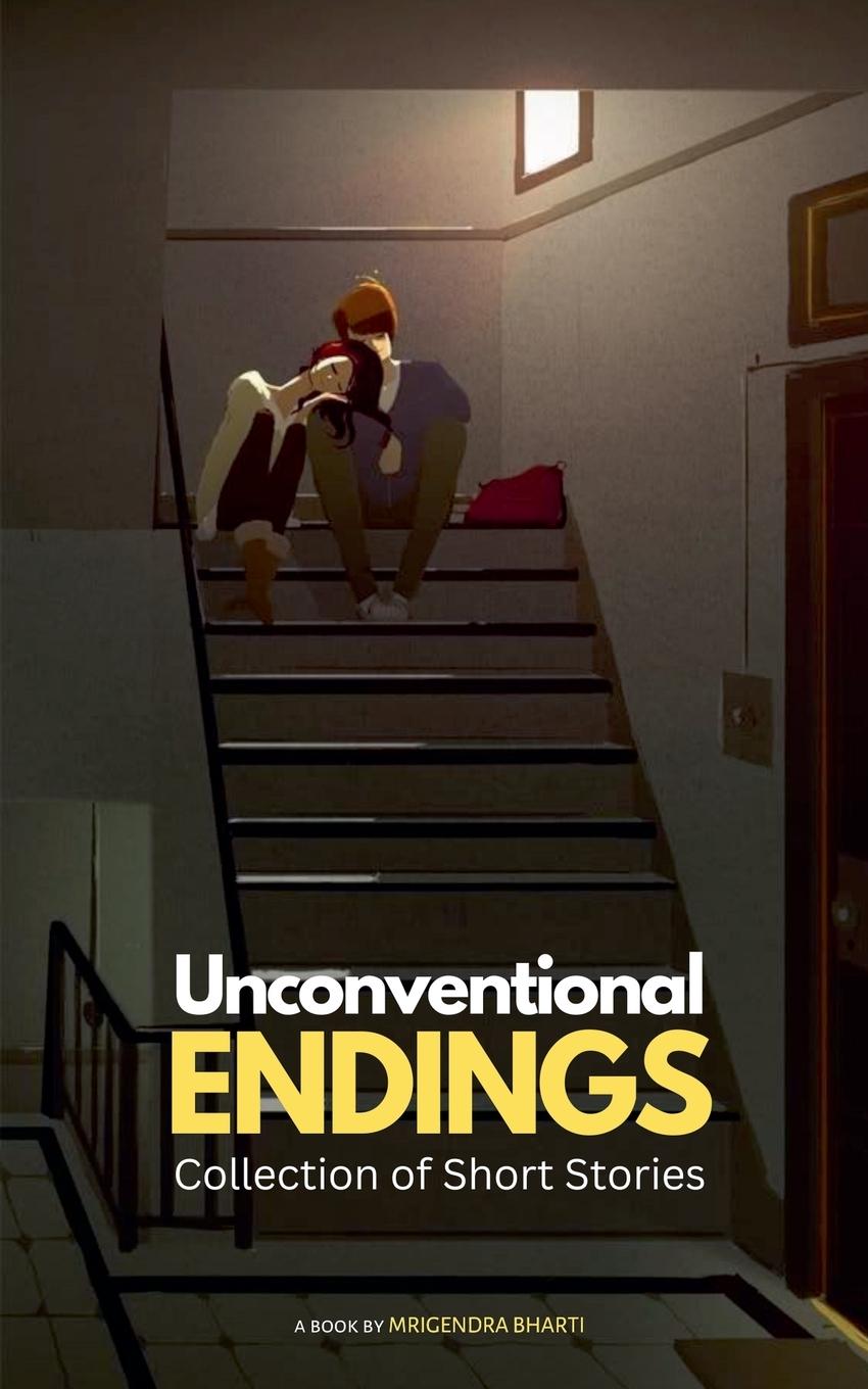 Knjiga Unconventional Endings Mrigendra Bharti