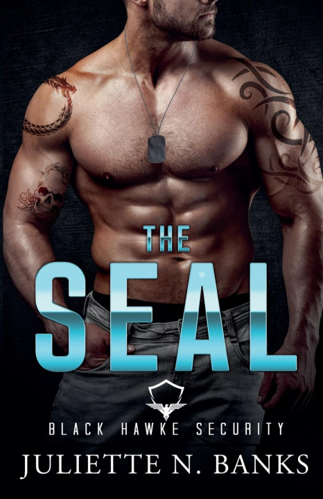 Knjiga The SEAL Juliette N Banks