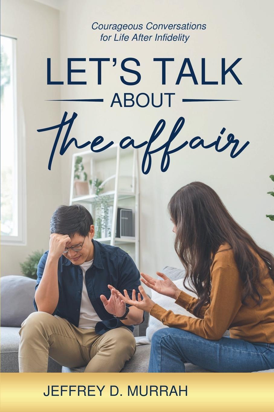 Knjiga Let's Talk About the Affair Jeffrey D. Murrah