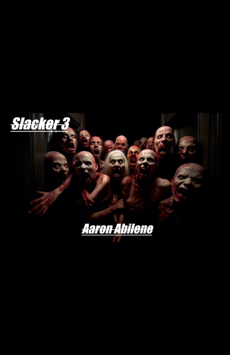 Knjiga Slacker 3 Aaron Abilene